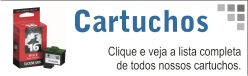 Cartuchos - Clique e veja a lista completa